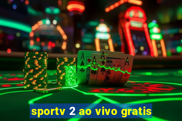 sportv 2 ao vivo gratis